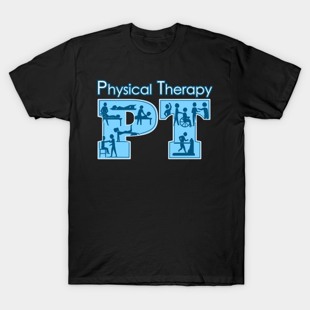 Cool Physical Therapist Gift Design Physical Therapy PT Month Print T-Shirt by Linco